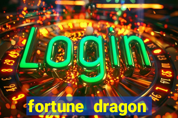 fortune dragon ganho certo